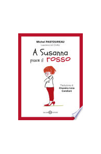 Мишель Пастуро - A Susanna piace il rosso