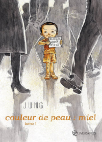 JUNG - Couleur de peau : miel - Tome 01