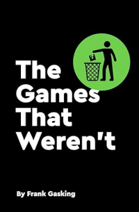 The Games That Weren't