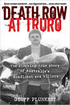 Джефф Планкетт - Death Row at Truro: The shocking true story of Australia&#039;s deadliest sex killers