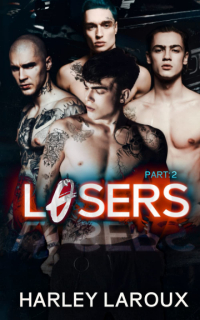 Harley Laroux - Losers: Part II