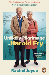 Рейчел Джойс - The Unlikely Pilgrimage Of Harold Fry