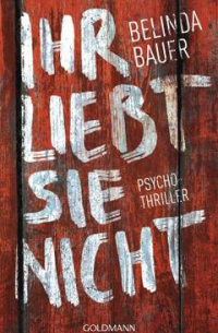 Ihr liebt sie nicht