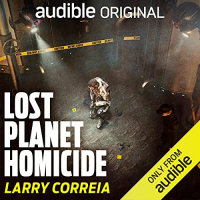 Ларри Корреия - Lost Planet Homicide