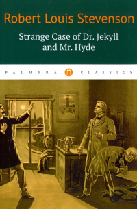  - Strange Case of Dr. Jekyll and Mr. Hyde