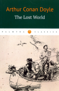 Артур Конан Дойл - The Lost World