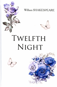  - Twelfth Night