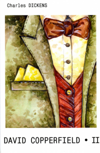 David Copperfield. Part 2