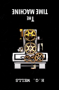 Герберт Уэллс - The Time Machine