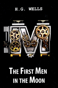 The First Men in the Moon