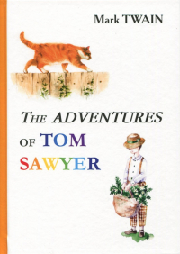 Марк Твен - The Adventures of Tom Sawyer