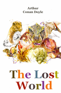 Артур Конан Дойл - The Lost World
