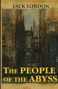 Джек Лондон - The People of the Abyss