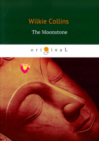 Уилки Коллинз - The Moonstone