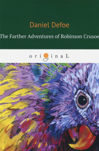 The Farther Adventures of Robinson Crusoe