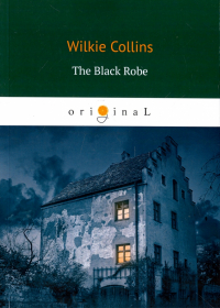 Уилки Коллинз - The Black Robe