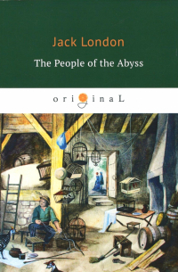 Джек Лондон - The People of the Abyss