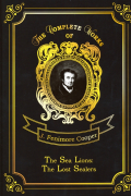 J. Fenimore Cooper - The Sea Lions: The Lost Sealers