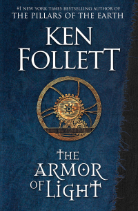 Кен Фоллетт - The Armor of Light