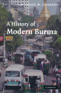 Michael W. Charney - A History of Modern Burma