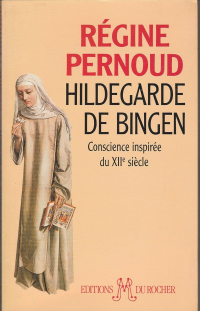 Режин Перну - Hildegarde de Bingen: Conscience inspirée du XIIe siècle