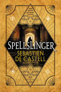 Себастьян де Кастелл - Spellslinger