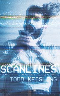 Тодд Кейслинг - Scanlines