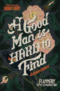  - A Good Man Is Hard to Find and Other Stories
