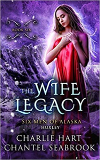  - The Wife Legacy: Huxley