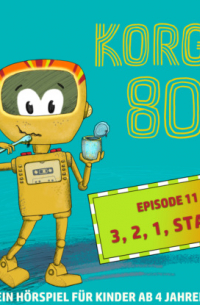 Thomas Bleskin - Korgy 80, Episode 11: 3, 2, 1, Start!