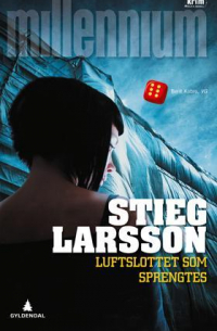 Стиг Ларссон - Luftslottet som sprengtes