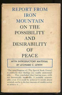  - Report from Iron Mountain on the Possibility & Desirability of Peace