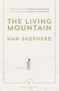 Nan Shepherd - The Living Mountain