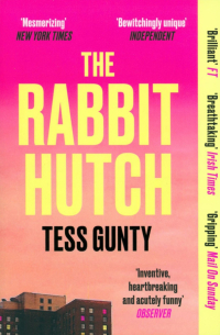 Тесс Ганти - The Rabbit Hutch