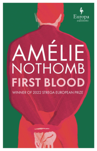 Амели Нотомб - First Blood