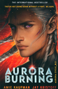  - Aurora Burning