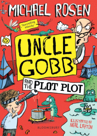 Майкл Розен - Uncle Gobb and the Plot Plot