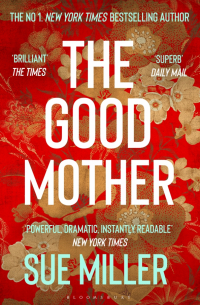 Сью Миллер - The Good Mother