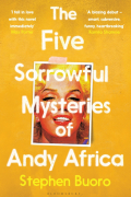 Stephen Buoro - The Five Sorrowful Mysteries of Andy Africa