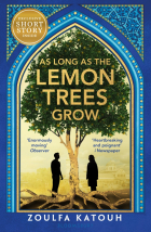 Зульфа Катух - As Long As the Lemon Trees Grow