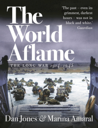  - The World Aflame. The Long War, 1914-1945