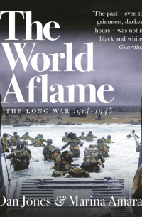  - The World Aflame. The Long War, 1914-1945