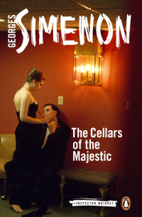 Жорж Сименон - The Cellars of the Majestic