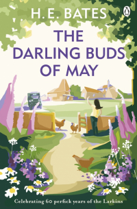 Герберт Эрнест Бэйтс - The Darling Buds of May