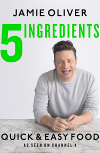 Oliver Jamie - 5 Ingredients - Quick & Easy Food