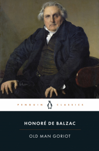 Оноре де Бальзак - Old Man Goriot