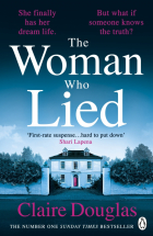 Claire Douglas - The Woman Who Lied