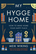 Майк Викинг - My Hygge Home. How to Make Home Your Happy Place