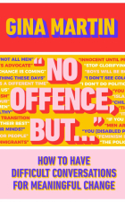 Martin Gina - &quot;No Offence, But... &quot;. How to have difficult conversations for meaningful change