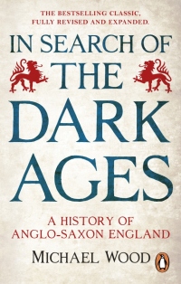 Майкл Дэвид Вуд - In Search of the Dark Ages